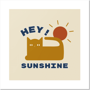 Hey Sunshine - Cat Love - Positive Vibes Posters and Art